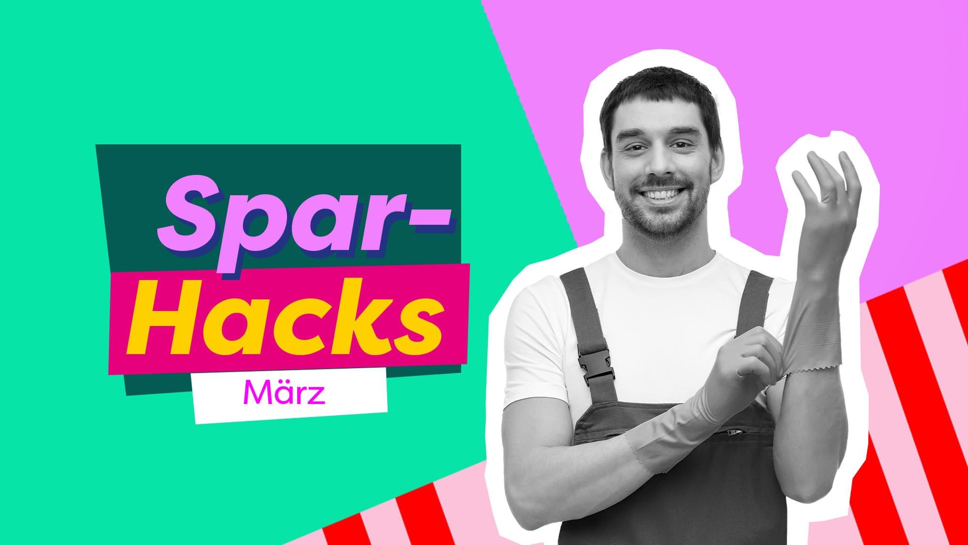 Ein Mann in schwarz-weiß steht vor einem bunten Hintergrund und zieht sich einen Handschuh an. Darüber steht in bunter Schrift Sparhacks März