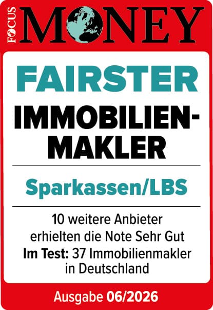 Siegel FOCUS MONEY: Fairster Immobilienmakler – Sparkassen/LBS. Im Test 37 Immobilienmakler in Deutschland, 10 weitere Anbieter erhielten die Note Sehr Gut. Ausgabe 06/2026.