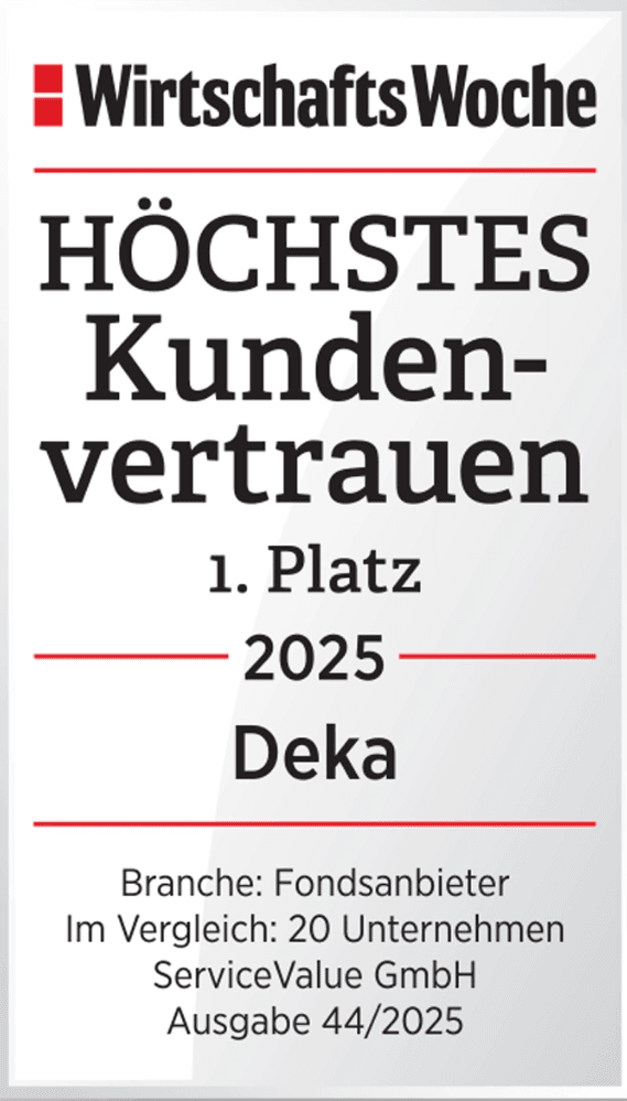 WirtschaftsWoche-Siegel: Höchstes Kundenvertrauen, 1. Platz 2025 für Deka in der Branche Fondsanbieter, im Vergleich 20 Unternehmen, ServiceValue GmbH, Ausgabe 44/2025.